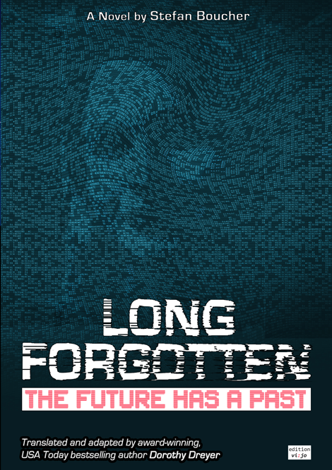 LONG FORGOTTEN - The Future Has a Past 1