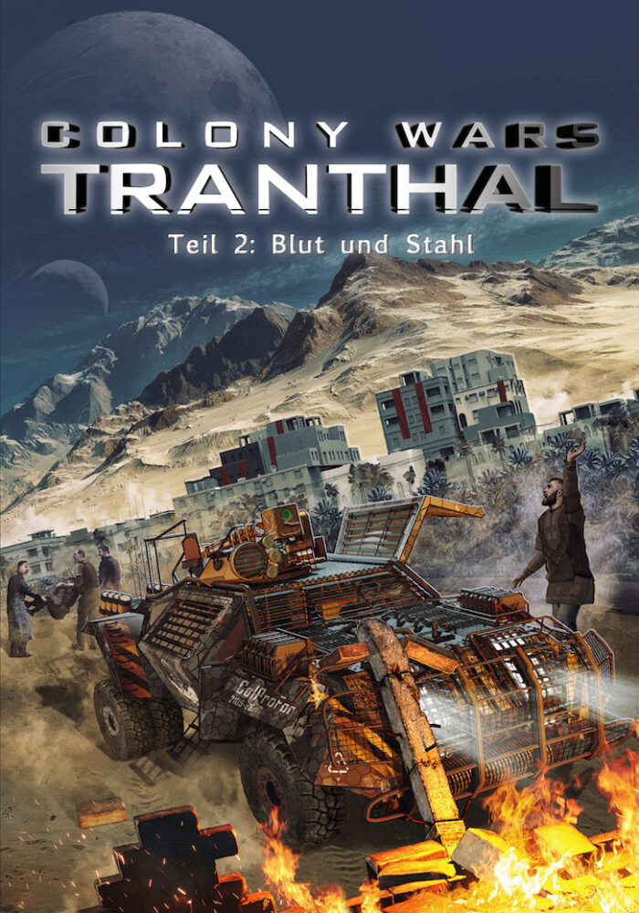Blut und Stahl - Colony Wars: Tranthal 2 1